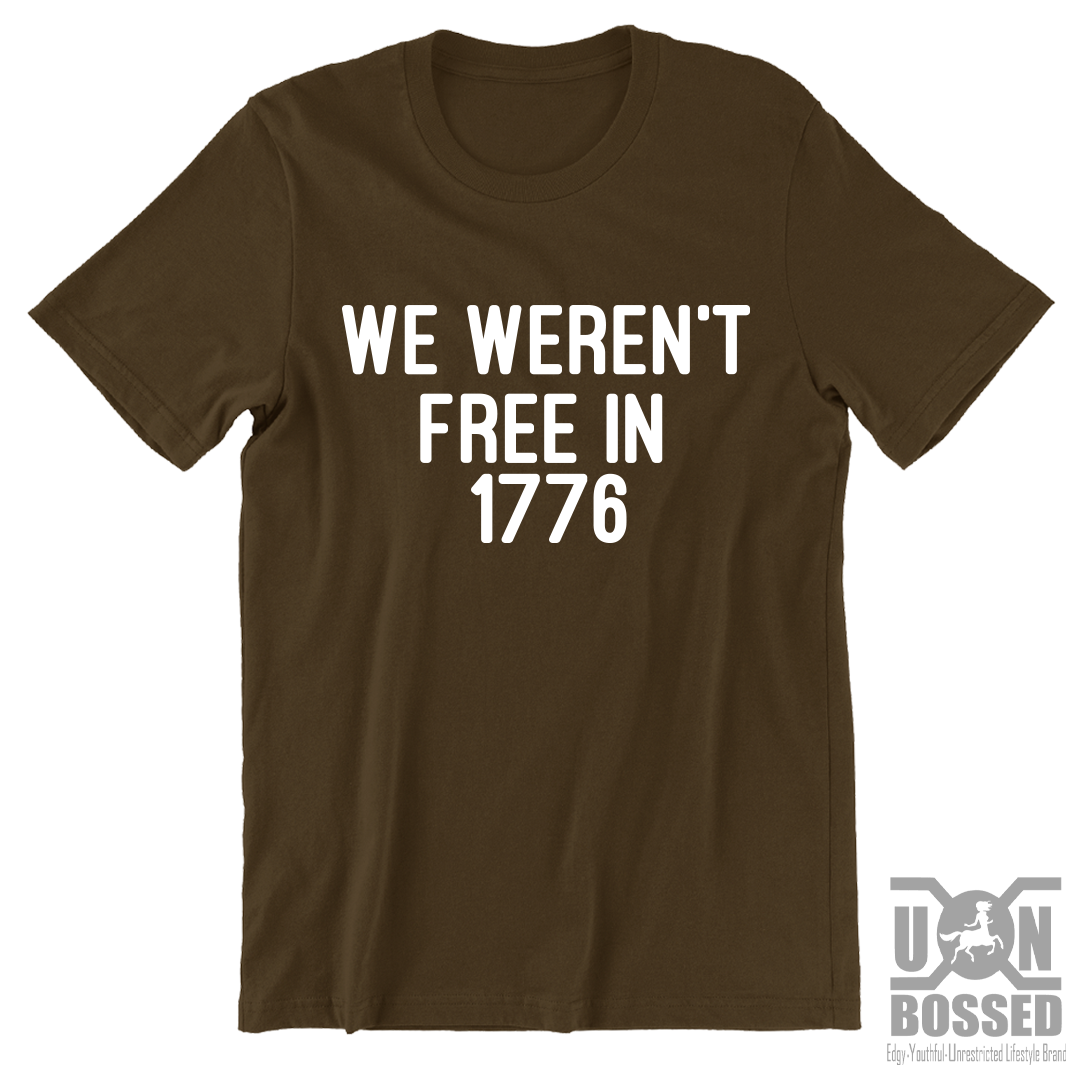 WE WERE NOT FREE SHIRT