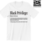 Black Privilege Shirt