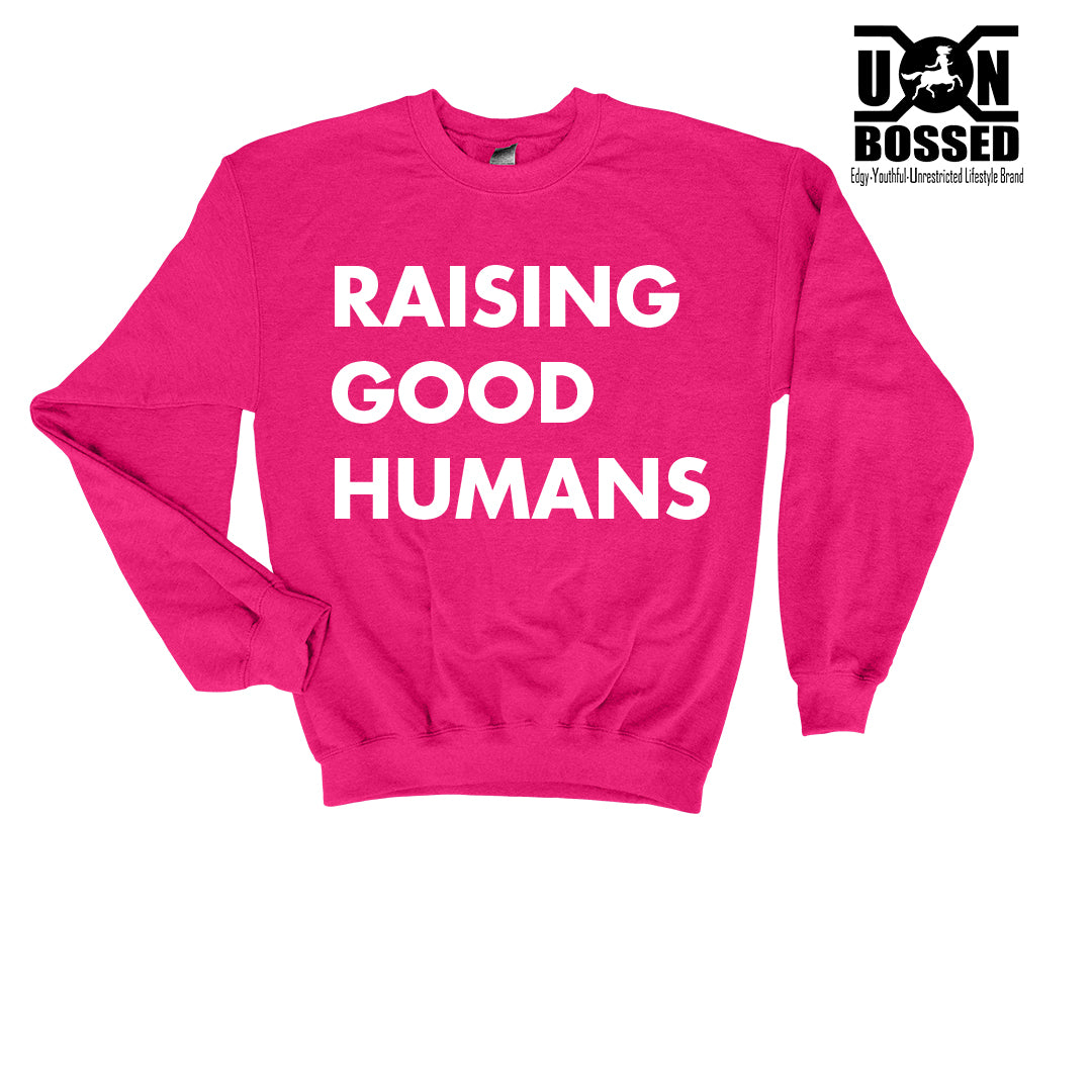 RAISING GOOD HUMANS SHIRT