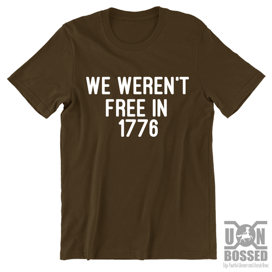 WE WERE NOT FREE SHIRT