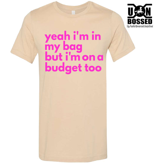 IN MY BAG BUT ON A BUDGET SHIRT