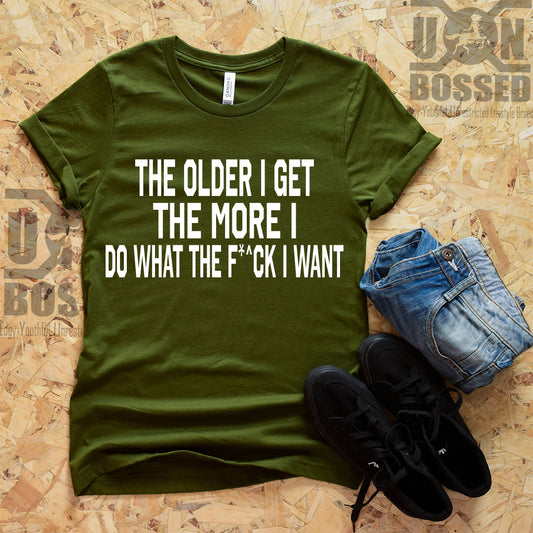 DO WHAT I WANT SHIRT