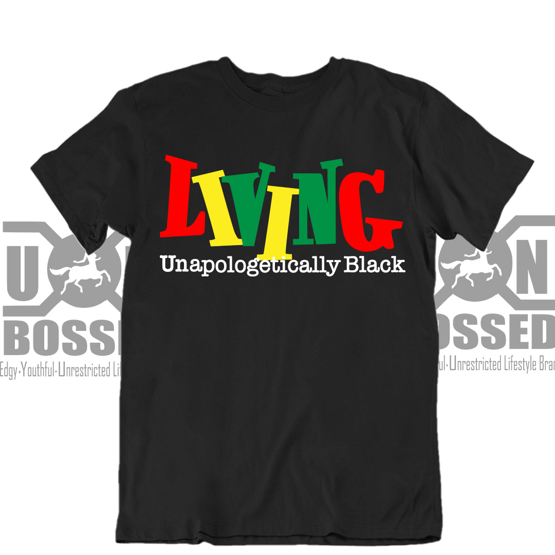 LIVING UNAPOLOGETICALLY BLACK SHIRT