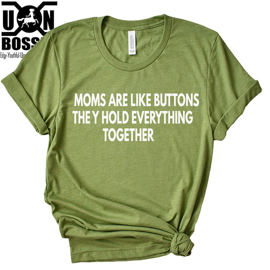 Moms Are Like Buttons
