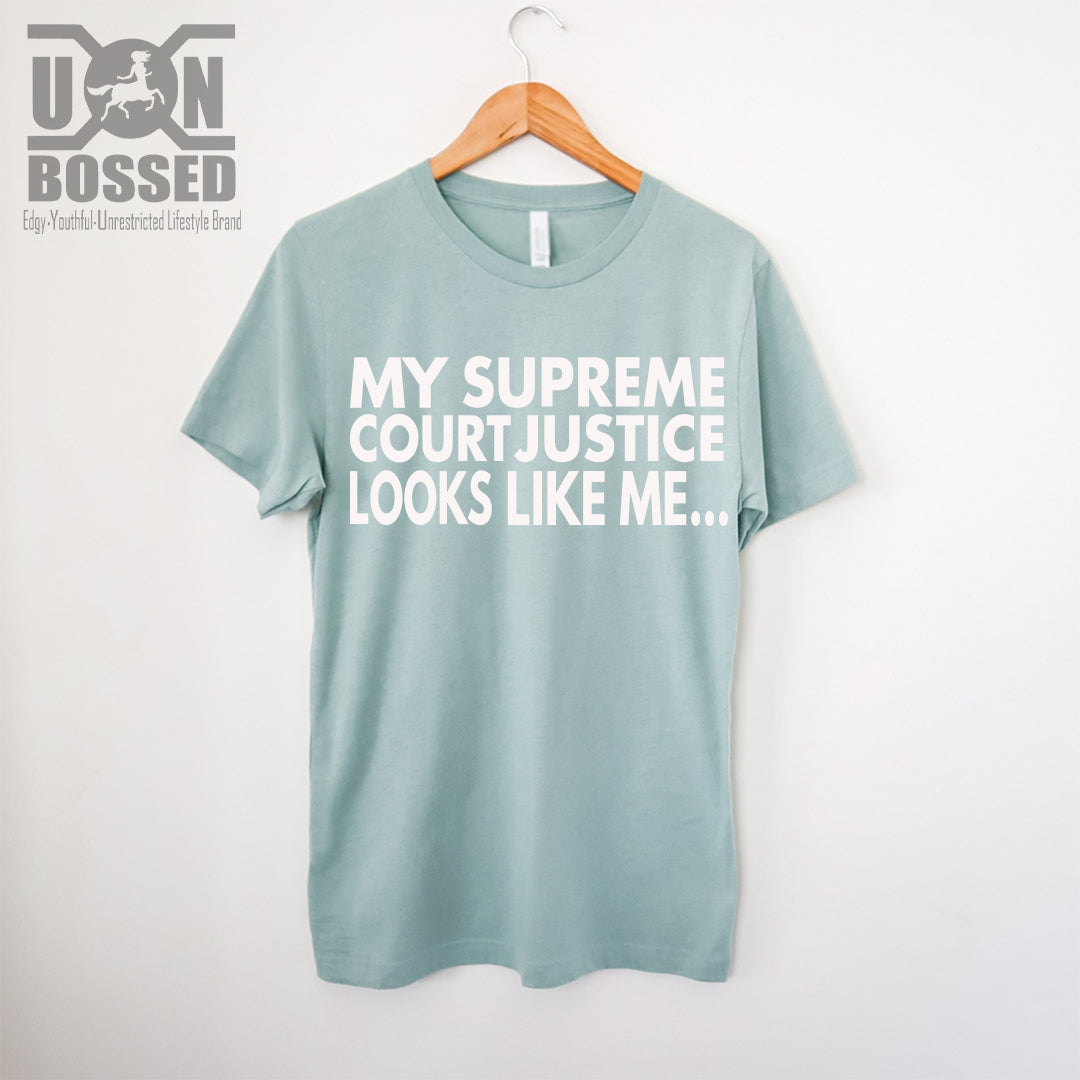 MY SUPREME COURT JUSTICE SHIRT