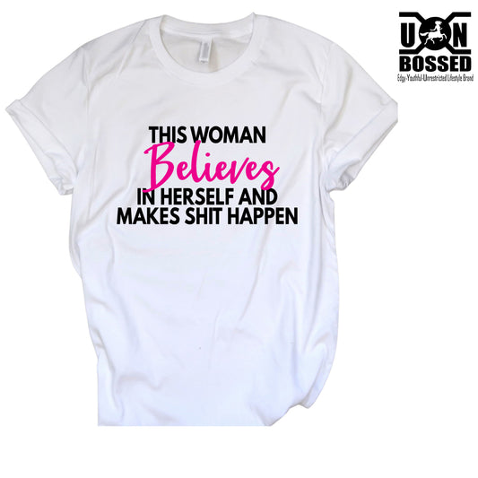 This Woman Makes Shit Happen Design